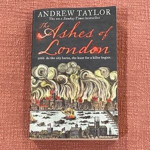 Andrew Taylor : The Ashes of London - softcover Book - London 1666